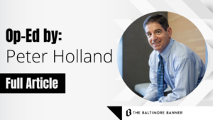 Peter Holland’s Op-Ed in The Baltimore Banner – Data Privacy Legislation Would Give Consumers the Ability to Obtain and Correct Their Data